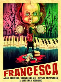 Affiche du film Francesca (2015) de Luciano Onetti Affiche du film Francesca (2015) de Luciano Onetti. Voir Francesca en streaming / torrent sur meilleurs-films.fr