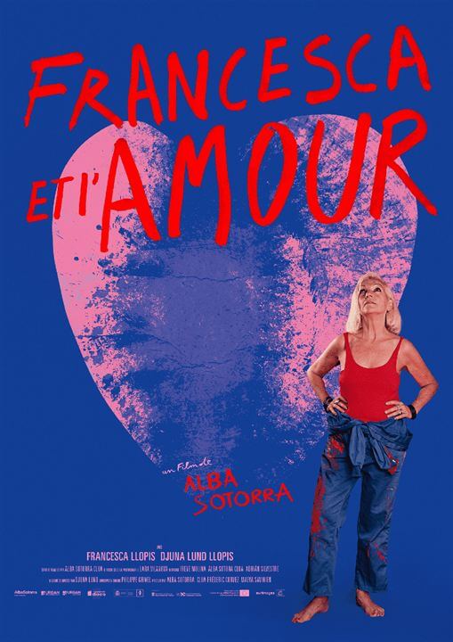 Affiche du film Francesca et l’amour (2021) de Alba Sotorra Affiche du film Francesca et l’amour (2021) de Alba Sotorra. Voir Francesca et l’amour en streaming / torrent sur meilleurs-films.fr
