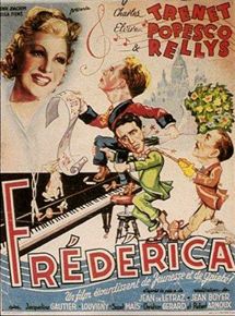Affiche du film Frédérica (1942) de Jean Boyer Affiche du film Frédérica (1942) de Jean Boyer. Voir Frédérica en streaming / torrent sur meilleurs-films.fr