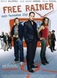 Affiche du film Free Rainer (2007) de Hans Weingartner. Voir Free Rainer en streaming / torrent sur meilleurs-films.fr