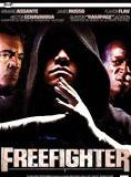 Affiche du film Freefighter (2007) de Art Camacho. Voir Freefighter en streaming / torrent sur meilleurs-films.fr