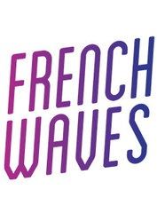 Affiche du film French Waves (2017) de Julian Starke. Voir French Waves en streaming / torrent sur meilleurs-films.fr