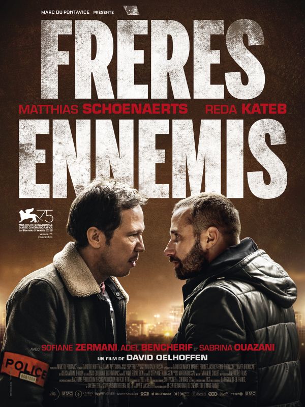 Affiche du film Frères Ennemis (2018) de David Oelhoffen Affiche du film Frères Ennemis (2018) de David Oelhoffen. Voir Frères Ennemis en streaming / torrent sur meilleurs-films.fr