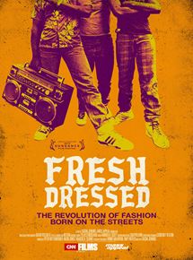 Affiche du film Fresh Dressed (2015) de Sacha Jenkins. Voir Fresh Dressed en streaming / torrent sur meilleurs-films.fr