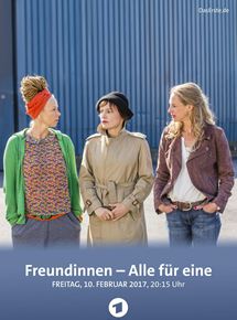 Affiche du film Freundinnen – Alle für eine (2015) de Jan Ruzicka. Voir Freundinnen – Alle für eine en streaming / torrent sur meilleurs-films.fr