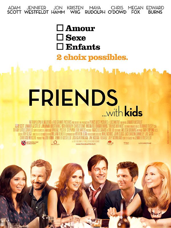 Affiche du film Friends With Kids (2012) de Jennifer Westfeldt Affiche du film Friends With Kids (2012) de Jennifer Westfeldt. Voir Friends With Kids en streaming / torrent sur meilleurs-films.fr