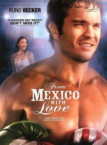 Affiche du film From Mexico with Love (2008) de Jimmy Nickerson Affiche du film From Mexico with Love (2008) de Jimmy Nickerson. Voir From Mexico with Love en streaming / torrent sur meilleurs-films.fr