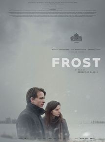 Affiche du film Frost (2017) de Sharunas Bartas. Voir Frost en streaming / torrent sur meilleurs-films.fr