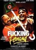 Affiche du film Fucking Fernand (1987) de Gérard Mordillat Affiche du film Fucking Fernand (1987) de Gérard Mordillat. Voir Fucking Fernand en streaming / torrent sur meilleurs-films.fr