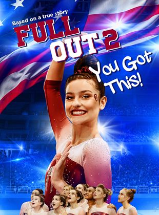 Affiche du film Full Out 2: You Got This! (2021) de Jeff Deverett Affiche du film Full Out 2: You Got This! (2021) de Jeff Deverett. Voir Full Out 2: You Got This! en streaming / torrent sur meilleurs-films.fr