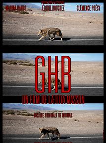 Affiche du film G.H.B. (2013) de Laetitia Masson. Voir G.H.B. en streaming / torrent sur meilleurs-films.fr