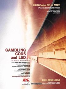 Affiche du film Gambling, gods and LSD (2003) de Peter Mettler. Voir Gambling, gods and LSD en streaming / torrent sur meilleurs-films.fr