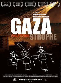 Affiche du film Gaza-strophe, Palestine (2010) de Samir Abdallah,Khéridine Mabrouk,. Voir Gaza-strophe, Palestine en streaming / torrent sur meilleurs-films.fr