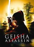 Affiche du film Geisha Assassin (2008) de Gô Ohara. Voir Geisha Assassin en streaming / torrent sur meilleurs-films.fr