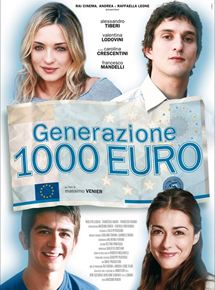 Affiche du film Generazione Mille Euro (2009) de Massimo Venier. Voir Generazione Mille Euro en streaming / torrent sur meilleurs-films.fr