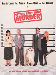 Affiche du film Getting Away with Murder (1996) de Harvey Miller. Voir Getting Away with Murder en streaming / torrent sur meilleurs-films.fr