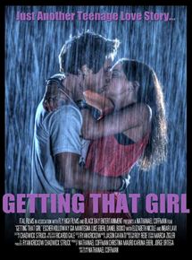 Affiche du film Getting That Girl (2011) de . Voir Getting That Girl en streaming / torrent sur meilleurs-films.fr