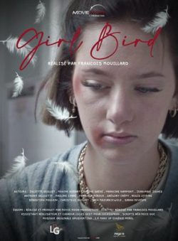 Affiche du film Girl Bird (2022) de François Mouillard.