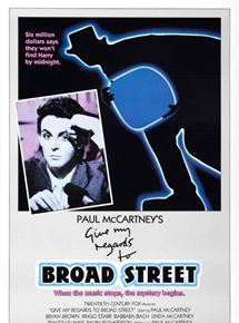 Affiche du film Give My Regards to Broad Street (1984) de Peter Webb Affiche du film Give My Regards to Broad Street (1984) de Peter Webb. Voir Give My Regards to Broad Street en streaming / torrent sur meilleurs-films.fr