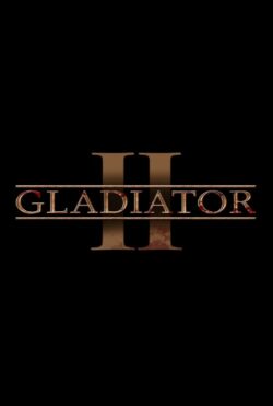 Affiche du film Gladiator 2 (2020) de Ridley Scott.