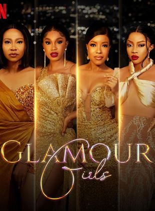 Affiche du film Glamour Girls (2022) de Bunmi Ajakaiye. Voir Glamour Girls en streaming / torrent sur meilleurs-films.fr