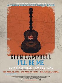 Affiche du film Glen Campbell: I’ll Be Me (2014) de James Keach. Voir Glen Campbell: I’ll Be Me en streaming / torrent sur meilleurs-films.fr