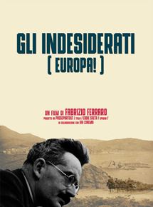 Affiche du film Gli Indesiderati Europa! (2017) de Fabrizio Ferraro Affiche du film Gli Indesiderati Europa! (2017) de Fabrizio Ferraro. Voir Gli Indesiderati Europa! en streaming / torrent sur meilleurs-films.fr