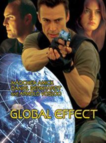 Affiche du film Global Effect (2002) de Terry Cunningham. Voir Global Effect en streaming / torrent sur meilleurs-films.fr