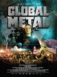 Affiche du film Global Metal (2008) de Scot McFadyen,Sam Dunn,. Voir Global Metal en streaming / torrent sur meilleurs-films.fr