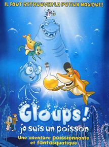 Affiche du film Gloups ! je suis un poisson (2000) de Greg Manwaring,Michael Hegner,Stefan Fjeldmark. Voir Gloups ! je suis un poisson en streaming / torrent sur meilleurs-films.fr