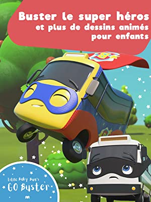 Affiche du court métrage Go Buster – Buster le super héros et plus de dessins animés pour enfants (2019) de Nick Hatton Jones Affiche du court métrage Go Buster – Buster le super héros et plus de dessins animés pour enfants (2019) de Nick Hatton Jones. Voir Go Buster – Buster le super héros et plus de dessins animés pour enfants en streaming / torrent sur meilleurs-films.fr