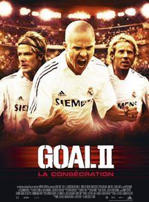 Affiche du film Goal II la consécration (2006) de Jaume Collet-Serra. Voir Goal II la consécration en streaming / torrent sur meilleurs-films.fr