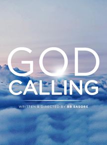 Affiche du film God Calling (2018) de BB Sasore. Voir God Calling en streaming / torrent sur meilleurs-films.fr