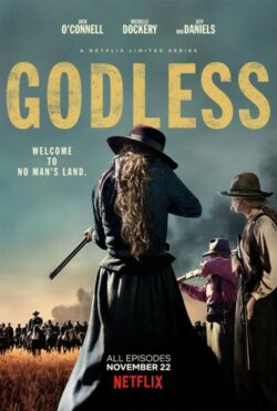 Affiche de la série Godless (2017) de Scott Frank & Steven Soderbergh.