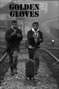 Affiche du court métrage Golden Gloves (1961) de Gilles Groulx Affiche du court métrage Golden Gloves (1961) de Gilles Groulx. Voir Golden Gloves en streaming / torrent sur meilleurs-films.fr