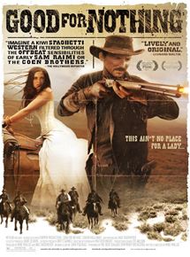 Affiche du film Good for Nothing (2012) de Mike Wallis Affiche du film Good for Nothing (2012) de Mike Wallis. Voir Good for Nothing en streaming / torrent sur meilleurs-films.fr