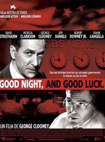 Affiche du film Good Night, and Good Luck. (2005) de George Clooney. Voir Good Night, and Good Luck. en streaming / torrent sur meilleurs-films.fr