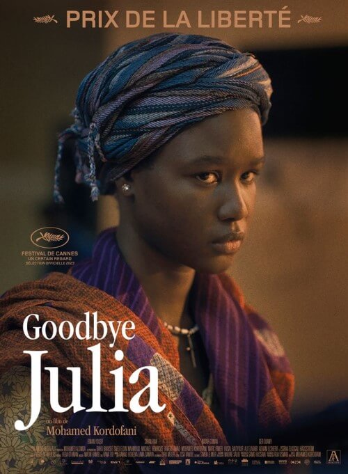 Affiche du film Goodbye Julia (2023) de Mohamed Kordofani. Voir Goodbye Julia en streaming / torrent sur meilleurs-films.fr