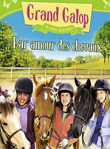 Affiche du film Grand Galop – Grandes aventures : Par amour des chevaux (2014) de . Voir Grand Galop – Grandes aventures : Par amour des chevaux en streaming / torrent sur meilleurs-films.fr