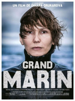 Affiche du film Le Grand marin (2021) de Dinara Drukarova.