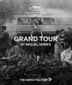Affiche du film Grand Tour (2024) de Miguel Gomes.