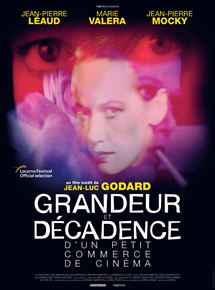 Affiche du film Grandeur et décadence d’un petit commerce de cinéma (1986) de Jean-Luc Godard Affiche du film Grandeur et décadence d’un petit commerce de cinéma (1986) de Jean-Luc Godard. Voir Grandeur et décadence d’un petit commerce de cinéma en streaming / torrent sur meilleurs-films.fr