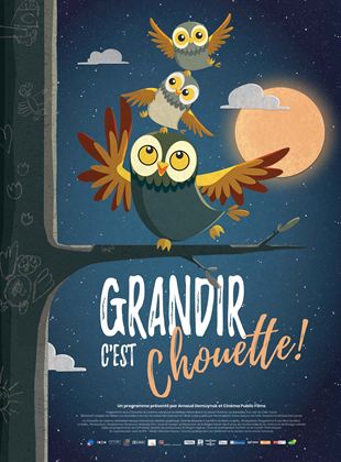 Affiche du film Grandir c’est chouette ! (2021) de Eduard Puertas. Voir Grandir c’est chouette ! en streaming / torrent sur meilleurs-films.fr
