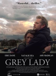 Affiche du film Grey Lady (2017) de John Shea. Voir Grey Lady en streaming / torrent sur meilleurs-films.fr