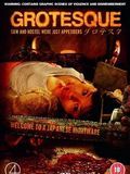 Affiche du film Grotesque (2009) de Kôji Shiraishi. Voir Grotesque en streaming / torrent sur meilleurs-films.fr
