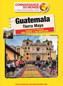 Affiche du film Guatemala, Tierra Maya (2016) de Julie Corbeil,Ugo Monticone,. Voir Guatemala, Tierra Maya en streaming / torrent sur meilleurs-films.fr