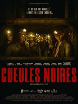 Affiche du film Gueules noires (2023) de Mathieu Turi.