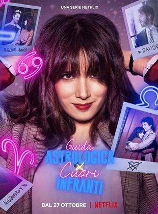 Affiche de la série Guide astrologique des coeurs brisés (2022) de Bindu De Stoppani. Voir Guide astrologique des coeurs brisés en streaming / torrent sur meilleurs-films.fr