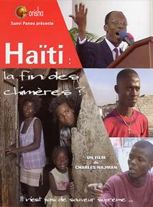 Affiche du film Haïti : la fin des chimères ? (2004) de Charles Najman. Voir Haïti : la fin des chimères ? en streaming / torrent sur meilleurs-films.fr