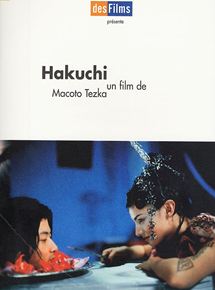 Affiche du film Hakuchi (1999) de Macoto Tezka. Voir Hakuchi en streaming / torrent sur meilleurs-films.fr